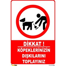 Mediwiz Köpeklerinizin Dışkılarını Toplayınız 35X50 cm Dekota 3 mm