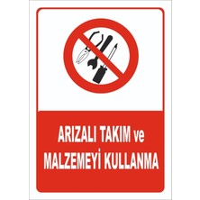 Mediwiz Arızalı Takım ve Malzemeyi Kullanma Levhası Levha 15X21 cm Galvaniz Saç 0,4 mm