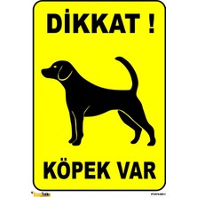 Mediwiz Dikkat Köpek Var 25X35 cm Galvaniz Saç 0,4 mm
