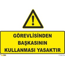 Mediwiz Görevlisinden Başkasının Kullanması Yasaktır - Isg Levhası 25X35 cm Dekota 3 mm