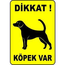 Mediwiz Dikkat Köpek Var Levhası 35X50 cm Galvaniz Saç 0,4 mm