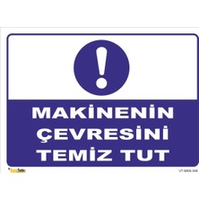 Mediwiz Makinenin Çevresini Temiz Tut - Isg Levhası 50X70 cm Sticker