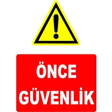 Mediwiz Önce Güvenlik Levhası Levha 35X50 cm Galvaniz Saç 0,4 mm