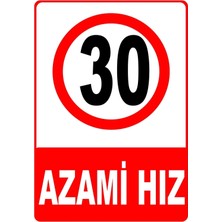 Mediwiz Azami Hız 30 Levhası Levha 35X50 cm Sticker
