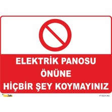 Mediwiz Elektrik Panosu Önüne Hiçbir Şey Koymayınız - Isg Levhası Levha 35X50 cm Dekota 3 mm