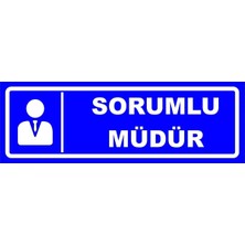 Mediwiz Sorumlu Müdür Levhası Levha 10X30 Sticker