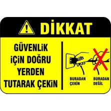 Mediwiz Güvenliğiniz Için Doğru Yerden Tutarak Çekin Levhası Levha 70X100 cm Sticker