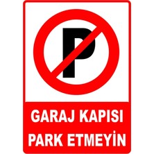 Mediwiz Garaj Kapısı Park Etmeyin Levhası Levha 50X70 cm Galvaniz Saç 0,4 mm
