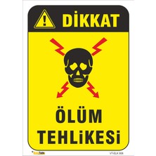 Mediwiz Ölüm Tehlikesi - Isg Levhası Levha 15X21 cm Sticker Elk 008