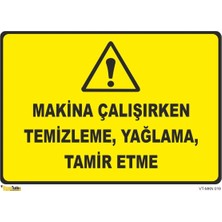 Mediwiz Makine Çalışırken Temizleme Yağlama Tamir Etme - Isg Levhası 35 x 50 cm Sticker