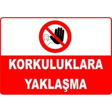 Mediwiz Korkuluklara Yaklaşma Levhası Levha 50X70 cm Sticker