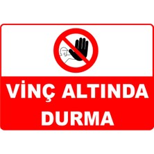 Mediwiz Vinç Altında Durma Levhası Levha Vim 026 25X35 cm Sticker Vim 026