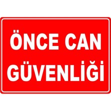 Mediwiz Önce Can Güvenliği Levhası Levha 15X21 cm Sticker