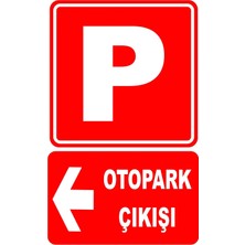 Mediwiz Otopark Çıkışı Sol Yön Levhası Levha 15X21 cm Dekota 3 mm