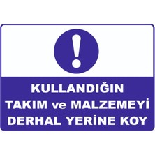 Mediwiz Kullandığın Takım ve Malzemeyi Derhal Yerine Koy Levhası Levha 50X70 cm Galvaniz Saç 0,4 mm