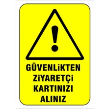 Mediwiz Güvenlikten Ziyaretçi Kartınızı Alınız Levhası Levha 15X21 cm Sticker
