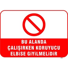 Mediwiz Bu Alanda Çalışırken Koruyucu Elbise Giyilmelidir Levhası Levha 35X50 cm Galvaniz Saç 0,4 mm
