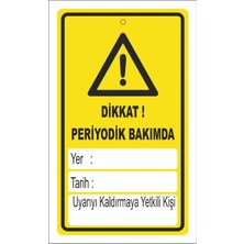 Mediwiz Dikkat Periyodik Bakımda Levhası Levha 35X50 cm Dekota 3 mm