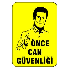 Mediwiz Önce Can Güvenliği Levhası Levha 25X35 cm Sticker Tdg 005