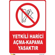 Mediwiz Yetkili Harici Açma Kapama Yasak - Isg Levhası Levha 35X50 cm Dekota 3 mm