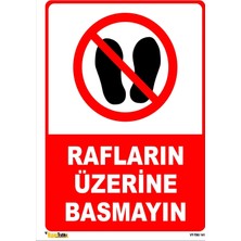 Mediwiz Rafların Üzerine Basmayın 25X35 cm Dekota 3 mm