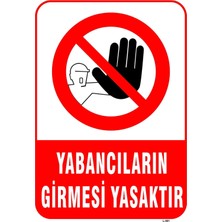 Mediwiz Yabancıların Girmesi Yasaktır Levhası Levha 50X70 cm Galvaniz Saç 0,4 mm
