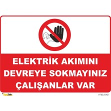Mediwiz Elektrik Akımını Devreye Sokmayınız Çalışan Var - Isg Levhası Levha 35X50 cm Dekota 3 mm
