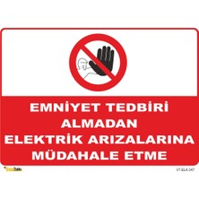 Mediwiz Emniyet Tedbiri Almadan Elektrik Arızalarına Müdahale Etme - 25X35 cm Dekota 3 mm Elk 047