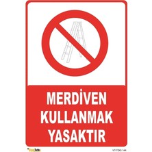 Mediwiz Merdiven Kullanmak Yasaktır 25X35 cm Sticker