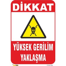 Mediwiz Dikkat Yüksek Gerilim Yaklaşma - Isg Levhası Levha 50X70 cm Galvaniz Saç 0,4 mm