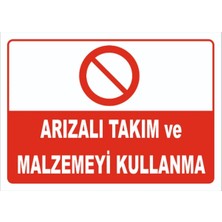 Mediwiz Arızalı Takım ve Malzemeyi Kullanma Levhası Levha 25X35 cm Galvaniz Saç 0,4 mm Abo 021