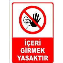 Mediwiz Içeri Girmek Yasaktır Levhası Levha 50X70 cm Sticker