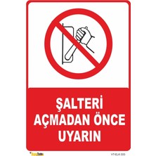 Mediwiz Paydosta Ana Şalteri Açık Bırakma - Isg Levhası Levha 25X35 cm Sticker