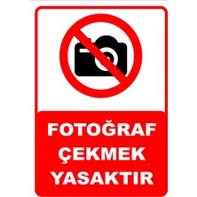 Mediwiz Fotograf Çekmek Yasaktır 25X35 cm Galvaniz Saç 0,4 mm