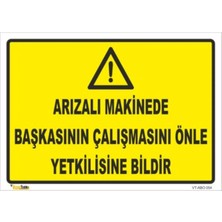 Mediwiz Arızalı Makinede Başkasının Çalışmasına Önle Yetkilisine Bildir 15X21 cm Galvaniz Saç 0,4 mm
