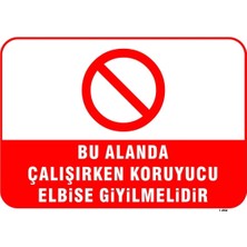 Mediwiz Bu Alanda Çalışırken Koruyucu Elbise Giyilmelidir Levhası Levha 25X35 cm Sticker