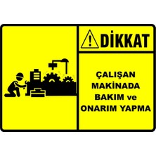 Mediwiz Çalışan Makinada Bakım ve Onarım Yapma Levhası Levha 15X21 cm Sticker