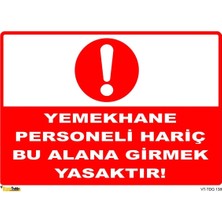 Mediwiz Yemekhane Personeli Hariç Yasaktır 50X70 cm Galvaniz Saç 0,4 mm