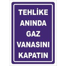 Mediwiz Tehlike Anında Gazı Kapatın - Isg Levhası Levha 25X35 cm Galvaniz Saç 0,4 mm