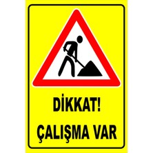 Mediwiz Çalışma Var 40X60 cm Galvaniz Saç 0,4 mm