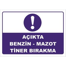 Mediwiz Açıkta Benzin Mazot Tiner Bırakma - Isg Levhası Levha 35X50 cm Sticker