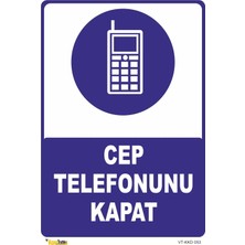 Mediwiz Cep Telefonunu Kapat Levhası Levha 25X35 cm Dekota 3 mm