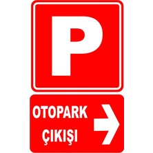 Mediwiz Otopark Çıkışı Sağ Yön Levhası Levha 35X50 cm Galvaniz Saç 0,4 mm