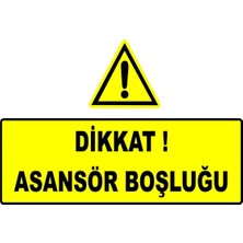 Mediwiz Dikkat Asansör Boşluğu Levhası Levha 35X50 cm Sticker