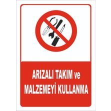 Mediwiz Arızalı Takım ve Malzemeyi Kullanma Levhası Levha 35X50 cm Dekota Abo 028