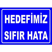 Mediwiz Hedefimiz Sıfır Hata 35X50 cm Galvaniz Saç 0,4 mm