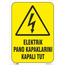 Mediwiz Elektrik Pano Kapaklarını Kapalı Tut - Isg Levhası Levha 50X70 cm Sticker