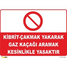 Mediwiz Çakmak Yakarak Gaz Kaçağı Kontrol Etme - Isg LEVHASI15X21 cm Dekota 3 mm