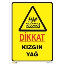 Mediwiz Dikkat Kızgın Yağ 50X70 cm Galvaniz Saç 0,4 mm