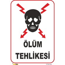 Mediwiz Ölüm Tehlikesi - Isg Levhası Levha 35X50 cm Galvaniz Saç 0,4 mm